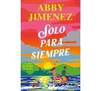 Solo para siempre / Just For the Summer