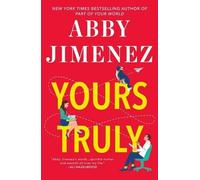 Abby Jimenez Yours Truly (Copertina rigida)