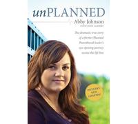 Abby Johnson Unplanned (Tascabile)