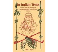 Abby L Alger In Indian Tents (Tascabile)