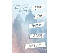 Abby Maslin Love You Hard (Copertina rigida)