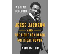 Abby Phillip A Dream Deferred (Copertina rigida)