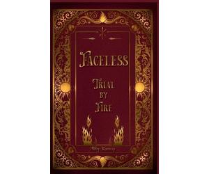 Abby Ramsay Faceless Trial By Fire (Tascabile) Ahna Chronicles
