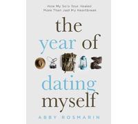 Abby Rosmarin The Year of Dating Myself (Tascabile)