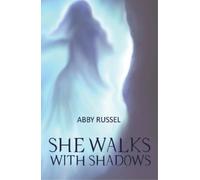 Abby Russel She Walks with Shadows (Tascabile)
