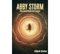 ABBY STORM: THE SOUL CONTRACT SERIES: 1