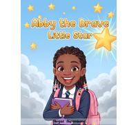 Abby the Brave Little Star