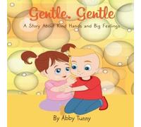 Abby Tunny Gentle, Gentle (Tascabile)