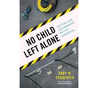 Abby W. Schachter No Child Left Alone (Copertina rigida)