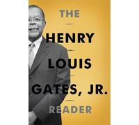 Abby Wolf Henry Gates The Henry Louis Gates, Jr. Reader (Copertina rigida)