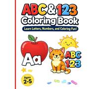 ABC & 123 Coloring Book: kids learning coloring book. ABC's and 123 traceable letters and numbers