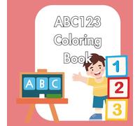 ABC 123 Coloring Book: Learn Letters, Numbers, and First Words | Easy Alphabet & Number Coloring Pages for Kids Ages 2-4