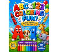 ABC & 123 Coloring Fun!: A Letter Tracing, Number Counting & Coloring Activity Book for Kids Ages 3-8