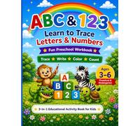 ABC & 123: Learn to Trace Letters & Numbers: Fun Preschool Workbook | Trace • Write • Color • Count | Ages 3-6