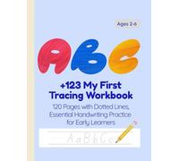 ABC+123 My First Tracing Workbook: 120 Practice Pages with Dotted Letters & Numbers, Essential Handwriting Practice for Early Learners
