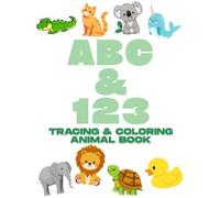 ABC & 123 Tracing and Coloring Animal Book