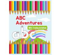 ABC Adventures: A Fun-Filled Coloring Journey Through the Alphabet
