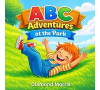 ABC Adventures at the Park: (A to Z)