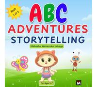 ABC Adventures: Storytelling - 9 children's stories with animals that teach life lessons and values ages 3-7