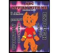 ABC AFFIRM WITH ME: (Coloring book only)