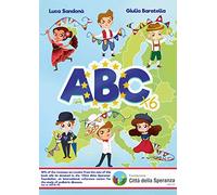 ABC. Alfabetiere. Ediz. inglese, francese, tedesca, italiana, portoghese e spagnola