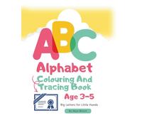 ABC Alphabet Coloring and Tracing Book for Kids Ages 3-5 with Certificate: Fun Letter Tracing, Phonics and Easy Coloring Pages for Preschool & Kindergarten
