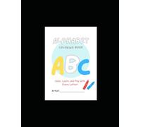 ABC Alphabet Coloring Book: A Fun A-to-Z Coloring Journey for Early Learners. Alphabet Coloring Book suitable for Toddlers, Preschool & Kindergarten Kids