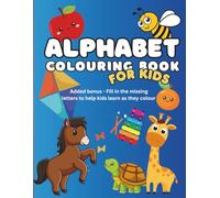 ABC Alphabet Coloring Book: Color Big Letters of the Alphabet Animals Birds Vehicles Fruits Toys for Boys & Girls Toddlers and Preschool Kids Ages 3-6 110 pages