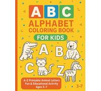 ABC Alphabet Coloring Book for Kids | A-Z Printable Animal Letters | Fun & Educational Activity | Ages 3-7