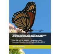 "ABC Alphabet Coloring Book for Kids Ages 3-5: Fun and Easy Learning with Big Letters and Cute Pictures for Toddlers & Preschoolers": Color and Learn ... Early Learning Activity Book for Boys & Girls