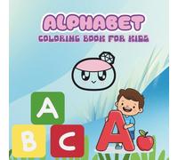 ABC Alphabet Coloring Book for Kids: Fun and Easy Letters A-Z 2-6 ages: Learn Letters A-Z with Cute Pictures, Big Shapes, and Simple Coloring Pages for Preschool and Kindergarten Kids