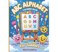 ABC Alphabet Coloring Book for Toddlers: Learn the English Alphabet with Fun Coloring Pages for Preschool Kids Ages 3-5