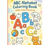 ABC Alphabet Coloring Book with Cute Picture for KIDS | Fun Learning, Kids Activity | Age 3+ | Premium Coloring Book