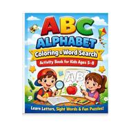 ABC Alphabet Coloring & Word Search Activity Book for Kids Ages 5-8: Learn Letters, Sight Words & Fun Puzzles for Kindergarten & Grade 1