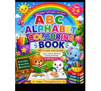 ABC ALPHABET COLOURING BOOK: 54 Fun Letter Coloring Pages | Learn Letters, First Words, and Early Learning Activities