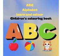 ABC Alphabet. Learn and colour. Children's colouring book