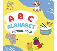 ABC Alphabet Picture and Word Book: ABC Alphabets in large font with colorful pictures and words for objects , animals and food | 8.5x8.5 inches, 26 ... and Pictures | Perfect for Babies and Kids