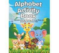 ABC Alphabet Tracing & Activities for Capital and Small Letters for Kids Ages 3-5 Preschool & Kindergarten: Learn to Write Letters A-Z with Tracing, ... Practice for Preschool, Pre-K & Kindergarten