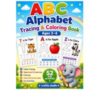 ABC Alphabet Tracing & Coloring Book: Letter Tracing Workbook for Preschool & Kindergarten | Ages 3-6 | Uppercase & Lowercase Practice, Coloring, Find & Circle Activities