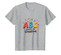 ABC Always Be Creative: Ispirazione per l'apprendimento giocoso Maglietta, Bambini, Grigio Melange, 2 Anni