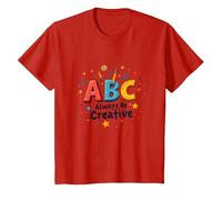 ABC Always Be Creative: Ispirazione per l'apprendimento giocoso Maglietta, Bambini, Rosso, 2 Anni