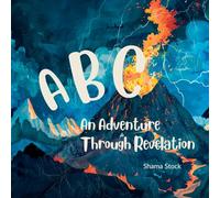 ABC An Adventure Through Revelation