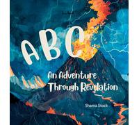 ABC An Adventure Through Revelation
