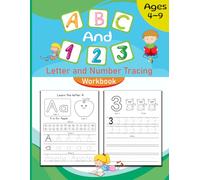 ABC and 123: Letters and Numbers Pencil Control Tracing Workbook for Kids