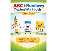 ABC and Numbers Tracing Workbook for Kids Ages 3-5: Writing Practice for Preschool & Kindergarten
