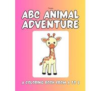 ABC Animal Adventure | A Coloring Book from A to Z: Explore the Alphabet with Animals in a Wildly Fun Coloring Adventure! | 26 pages to color | 8.5x11 inches