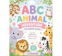 ABC Animal Adventure Coloring Book: A Fun and Educational Coloring Book for Children Ages 3-7