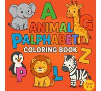 ABC Animal Adventures: A Fun and Educational A-Z Coloring Book with 26 Cute Animals & Fascinating Facts for Kids Ages 3-6