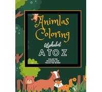 ABC Animal Adventures Coloring Book for Kids: Fun and Educational Coloring Pages for Preschool and Kindergarden Kids