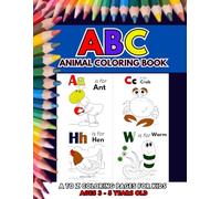 ABC Animal Coloring Book: A to Z Coloring Pages for Kids Ages 3-5 Years Old